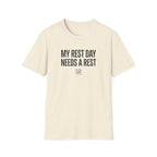 Rest day needs a rest T-Shirt