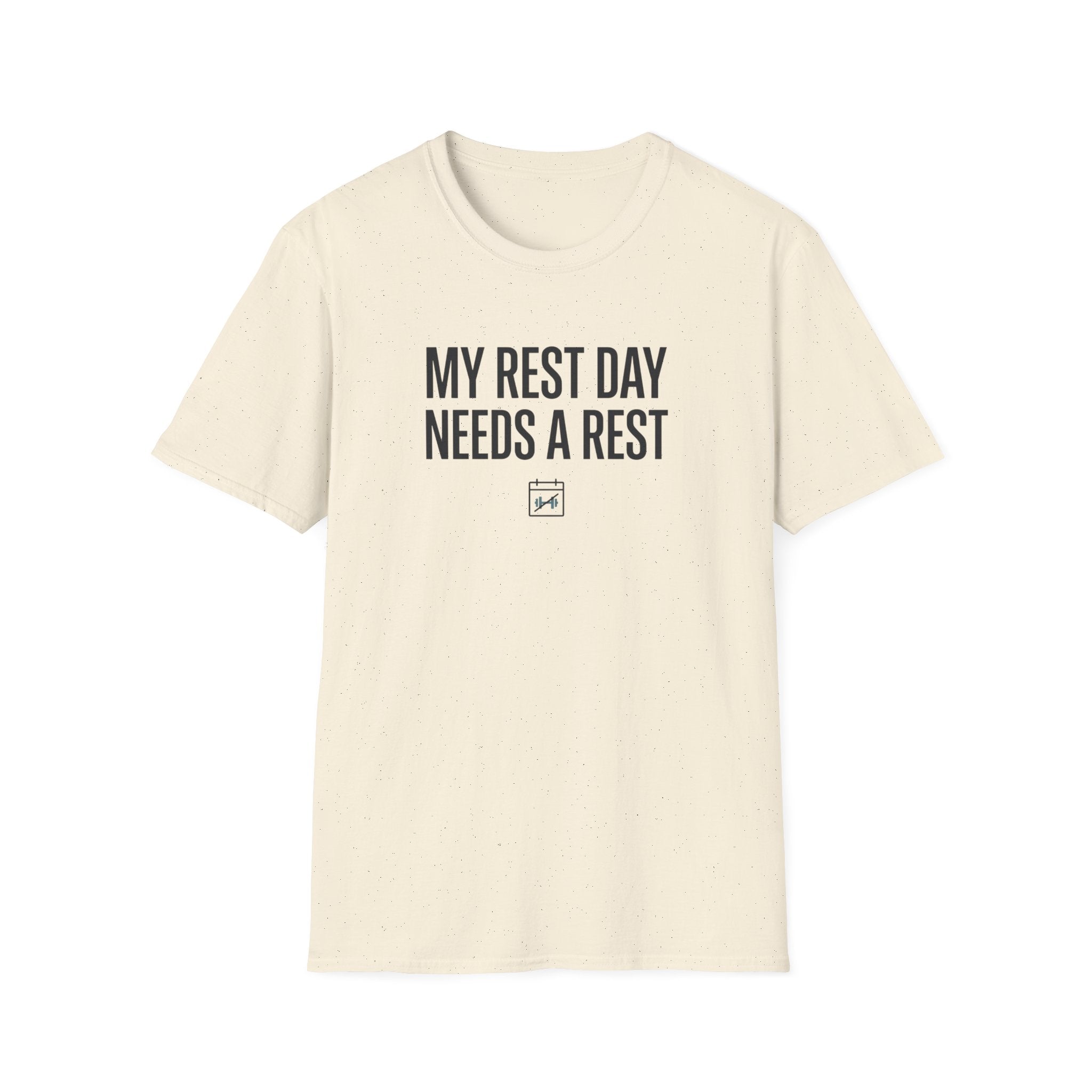 Rest day needs a rest T-Shirt