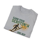 Earn your Serotonin T-Shirt