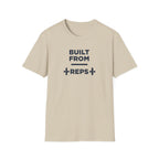Built from Reps T-Shirt