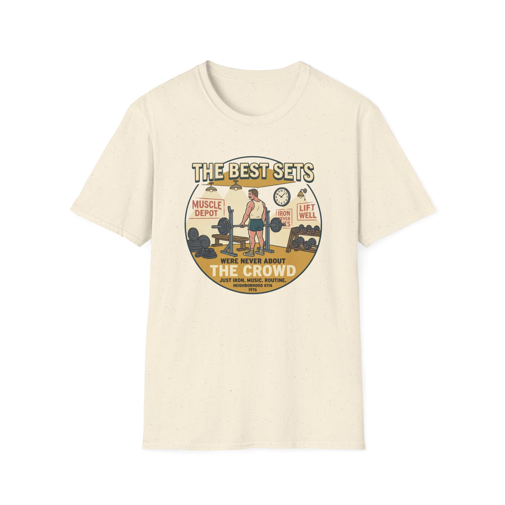 The best sets were never about the crowd T-Shirt