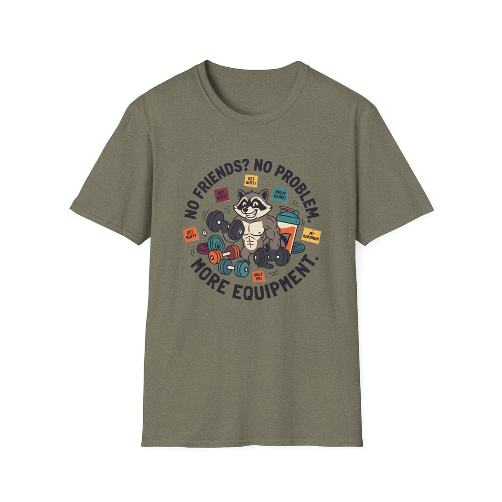 No Friends No Problem T-Shirt
