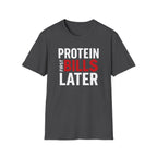 Protein Over Payments T-Shirt