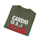 Cardio Is a Scam T-Shirt