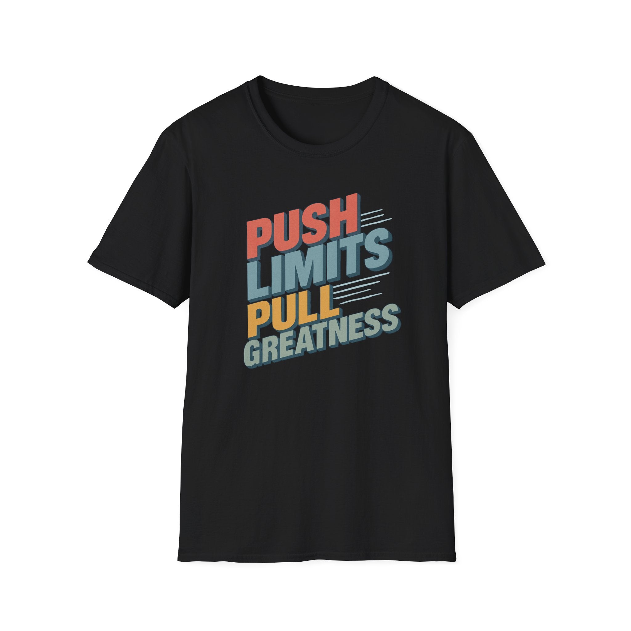 Push Limits. Pull Greatness. T-Shirt