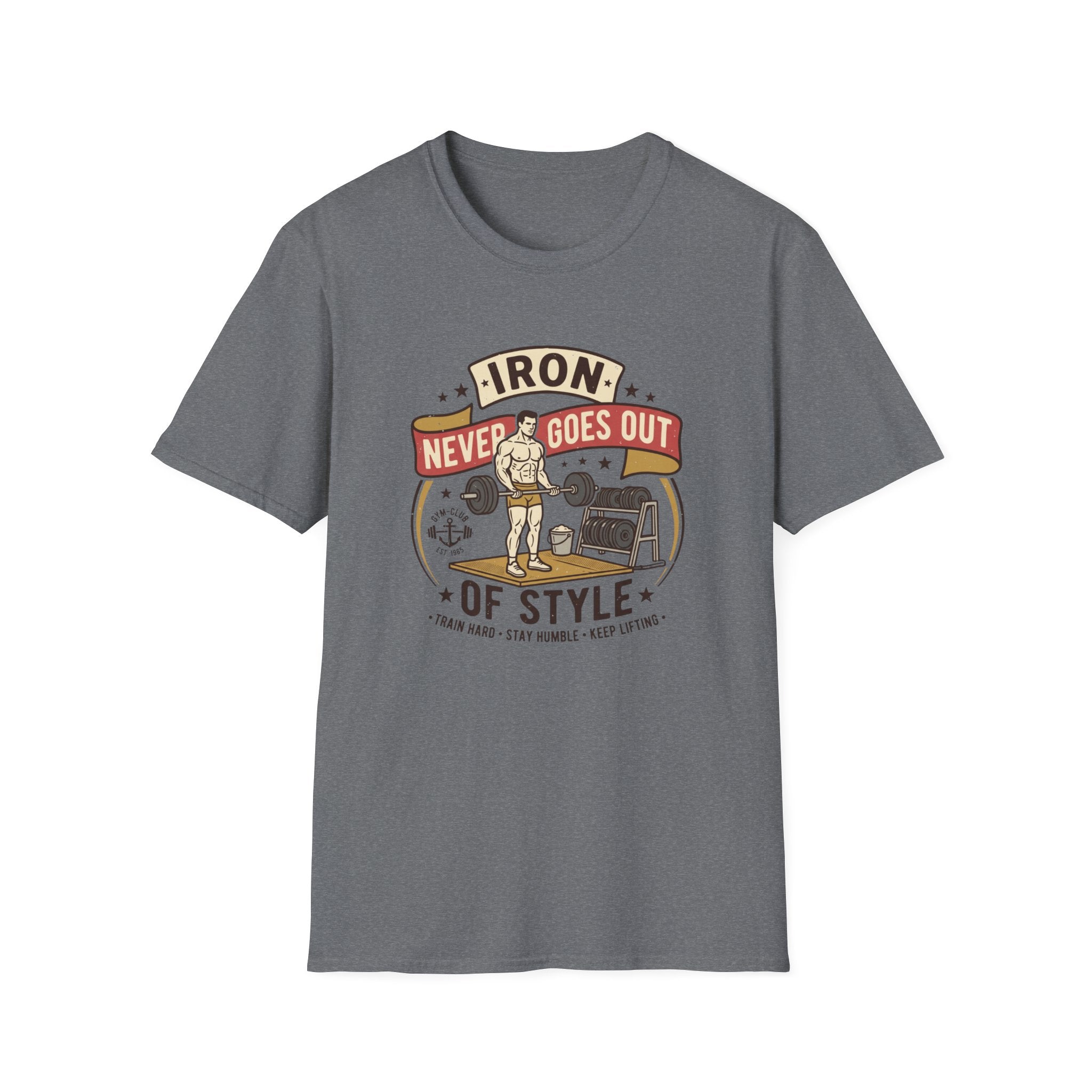 Iron never goes out of style T-Shirt