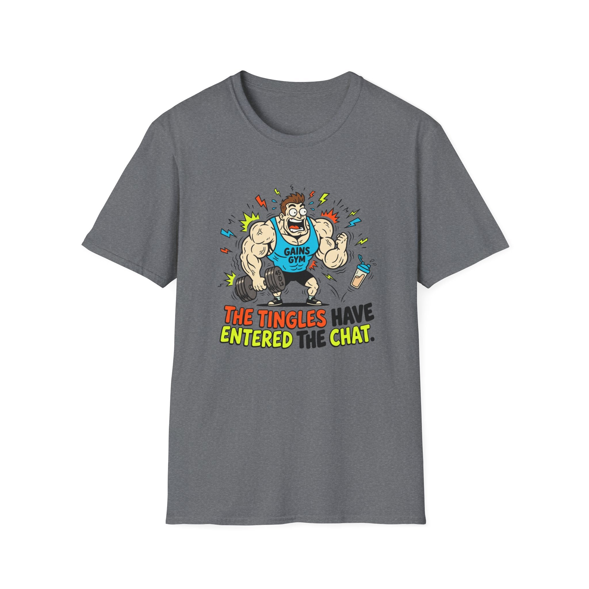 The tingles have entered the chat T-Shirt