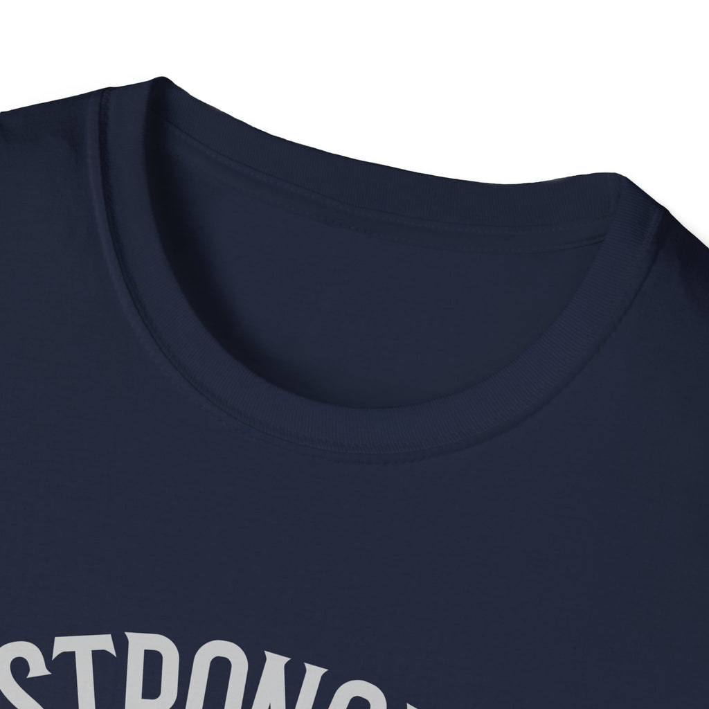 Stronger than you T-Shirt
