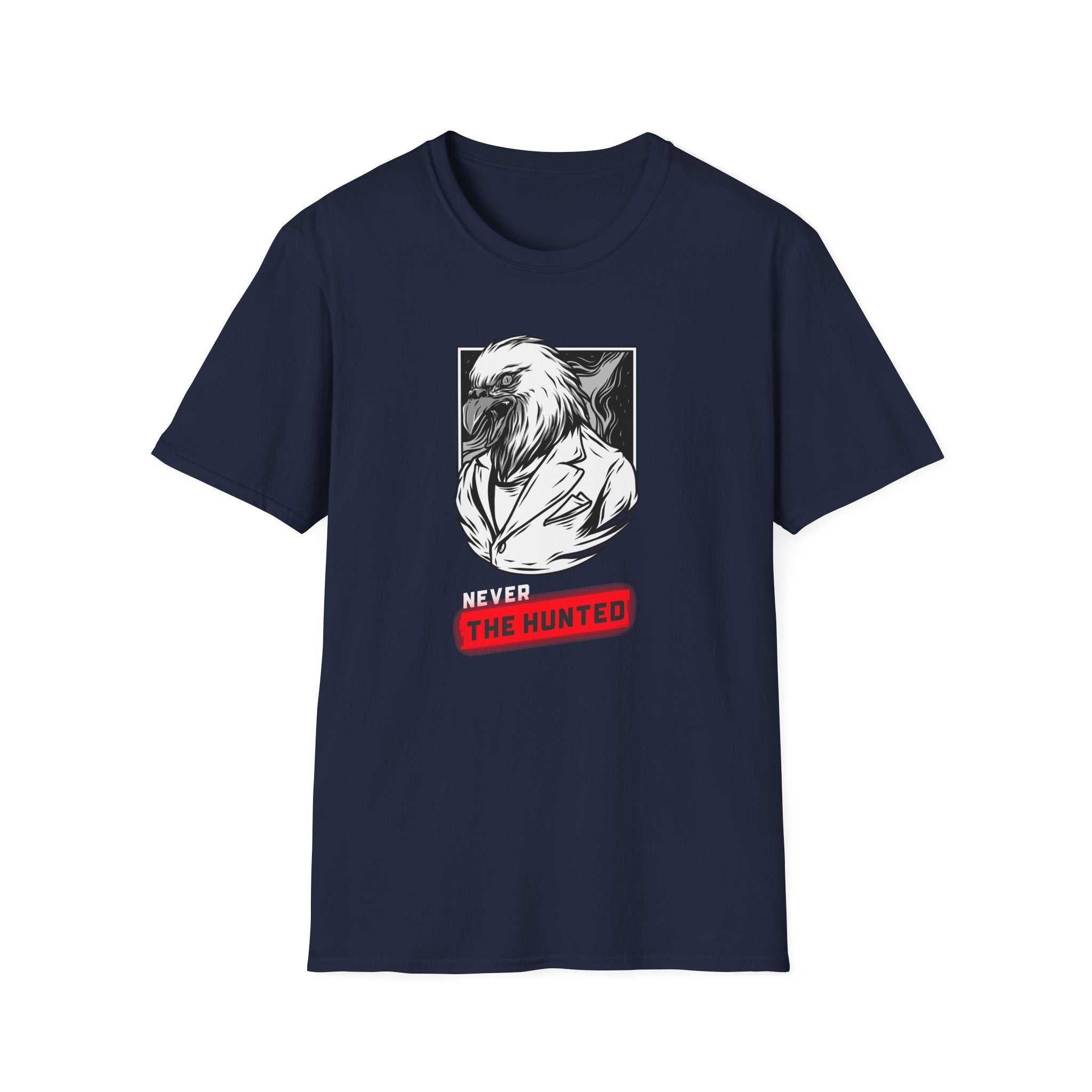 Never the hunted Eagle T-Shirt