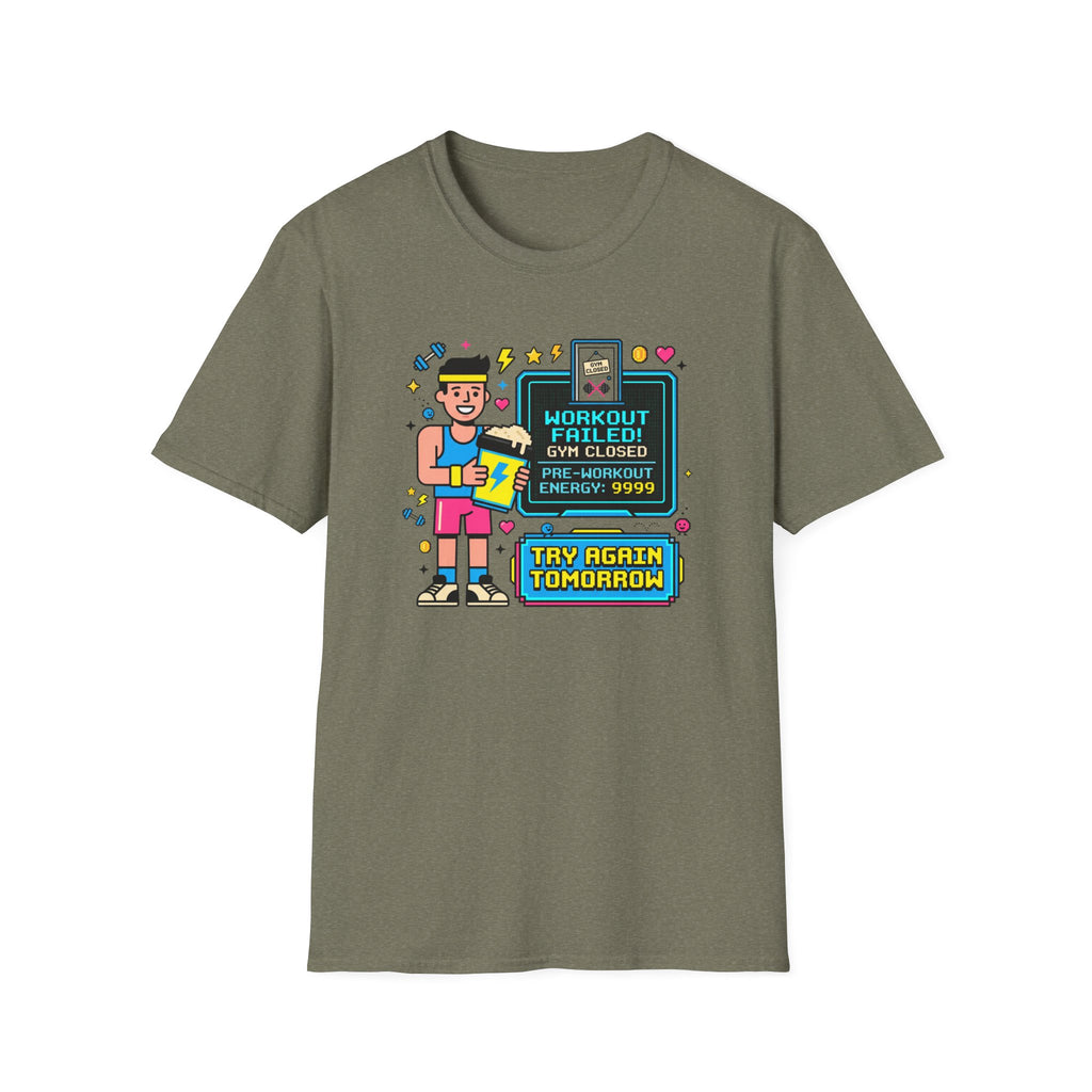 Workout failed : Gym closed T-Shirt