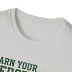 Earn your Serotonin T-Shirt