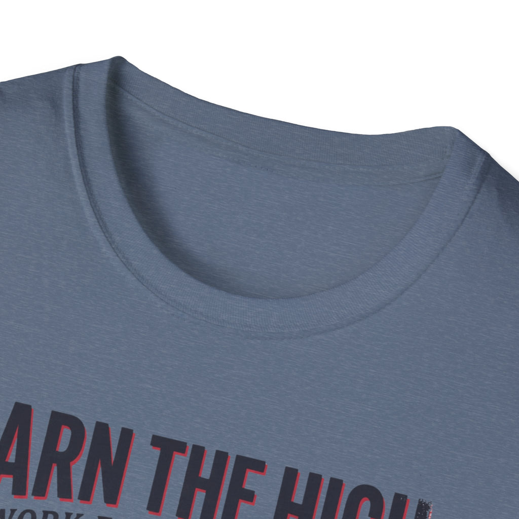 Earn the high - Workout T-Shirt