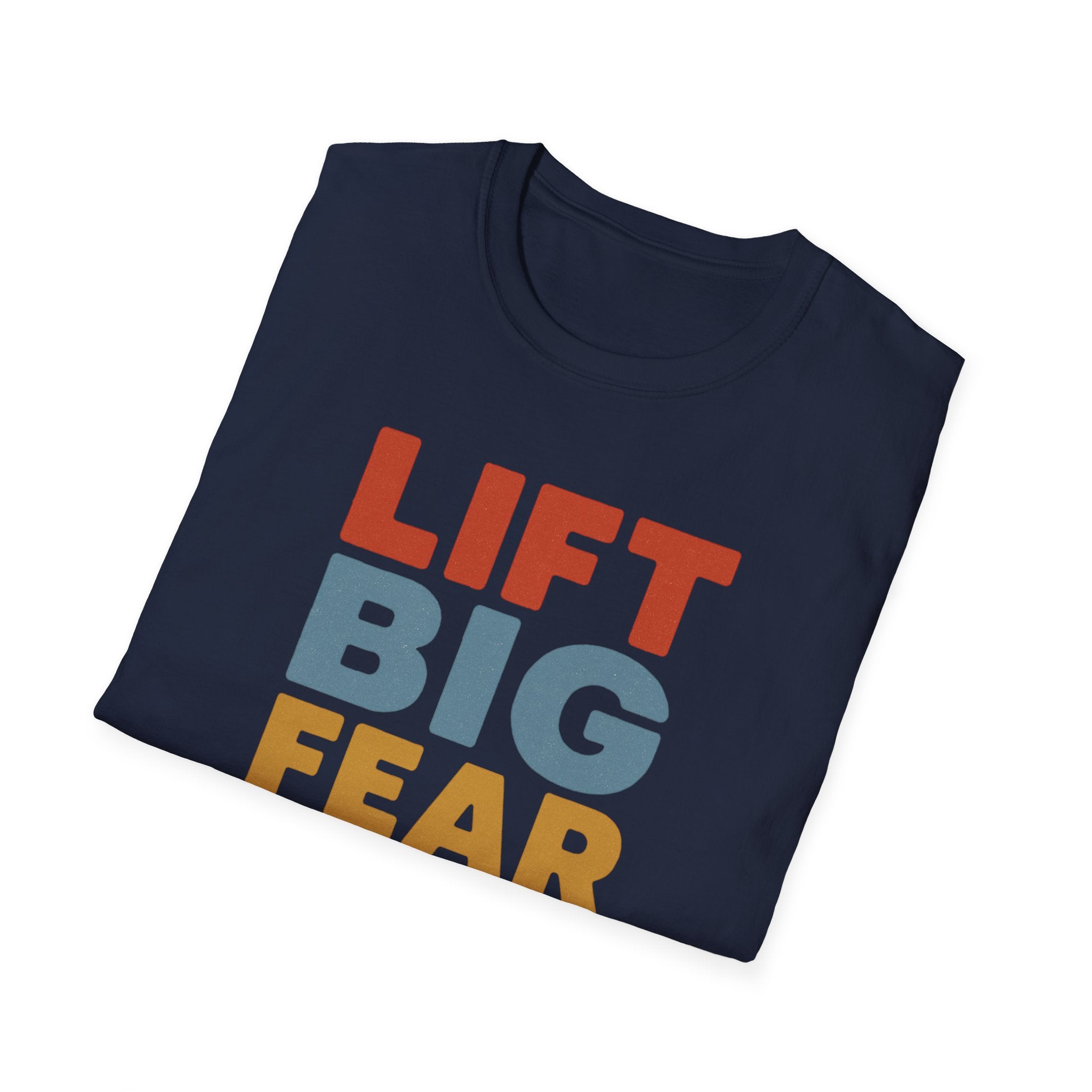 Lift Big, Fear Small – Vintage Block Edition T-Shirt
