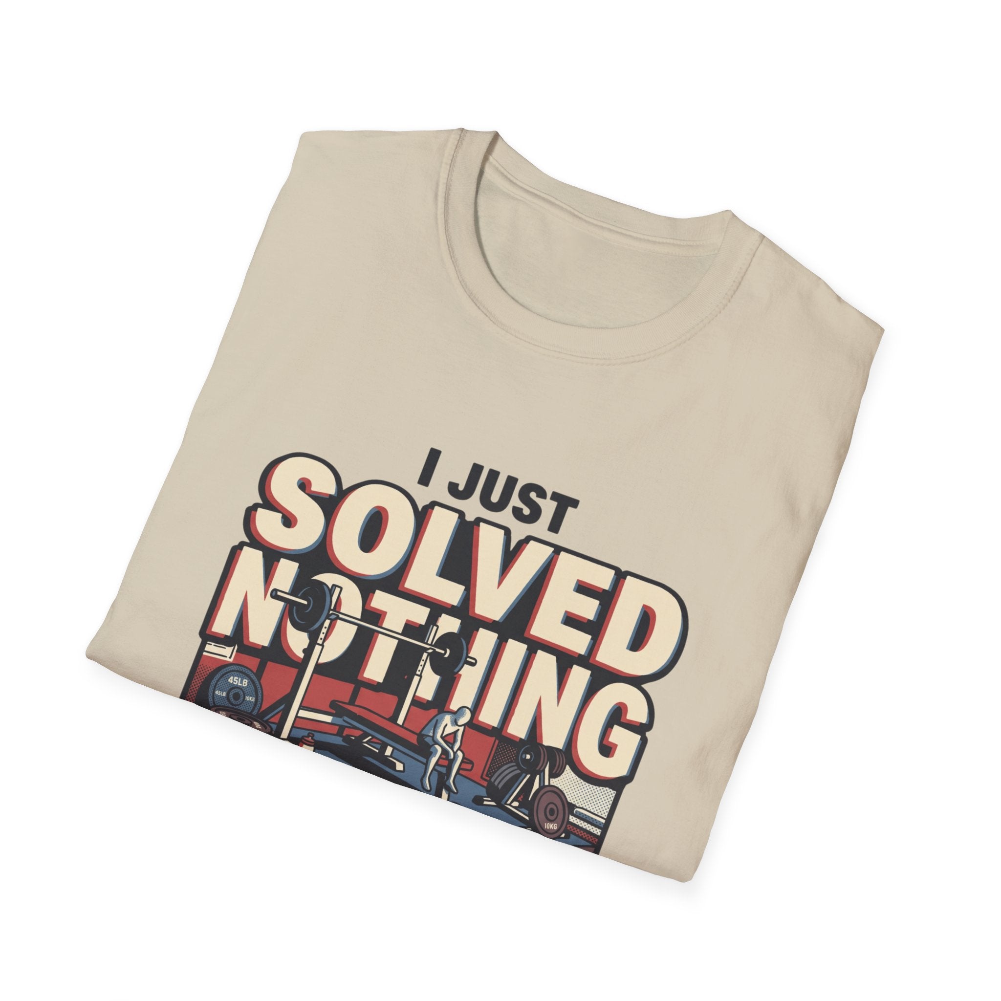 I just solved nothing for 90 minutes T-Shirt