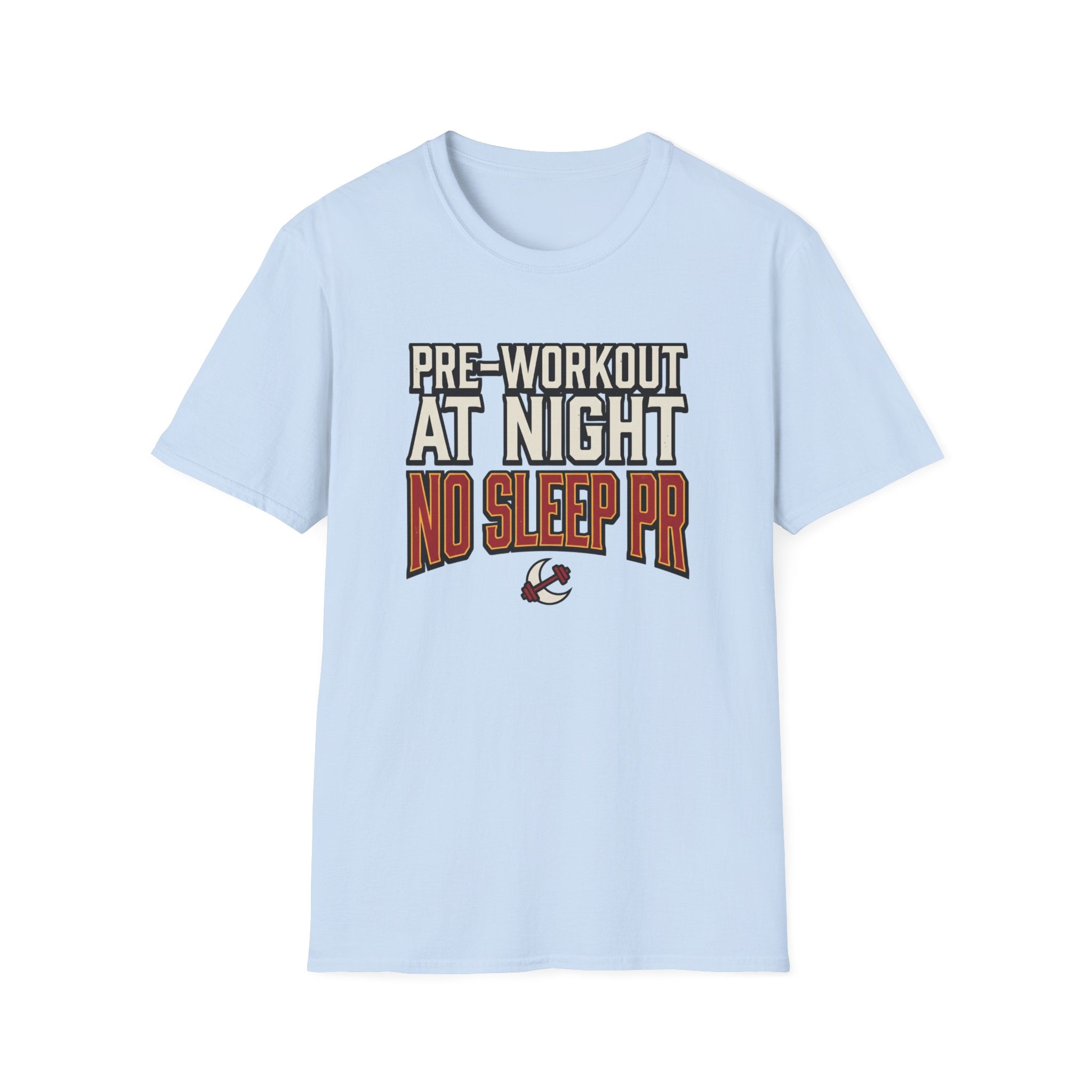 Pre at night, No Sleep PR T-Shirt