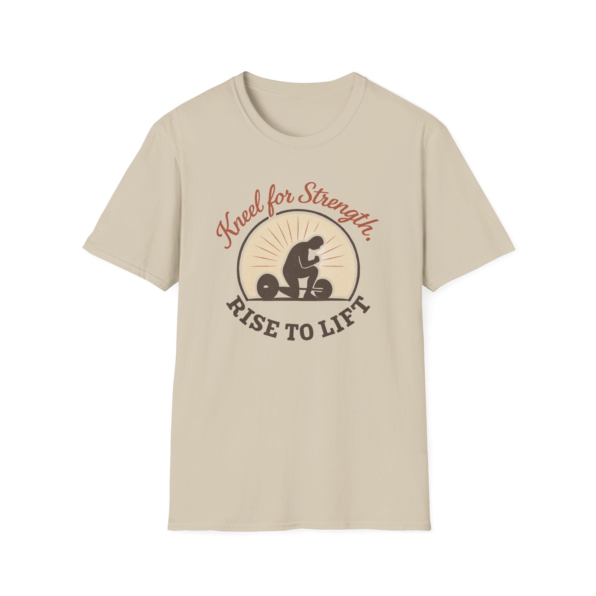 Kneel for Strength. Rise to Lift. – Faith-Fueled Power  Tshirt