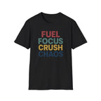 Fuel Focus, Crush Chaos – Bold Retro Powe T-Shirt