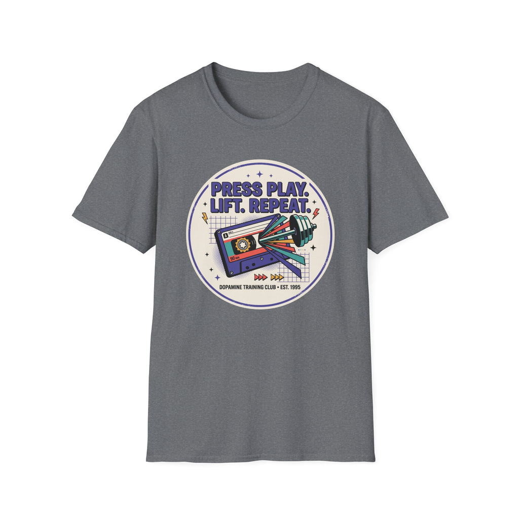 Press play. Lift. Repeat T-Shirt