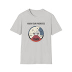 Know your priorities - Every hour supports the prioroty copy T-Shirt