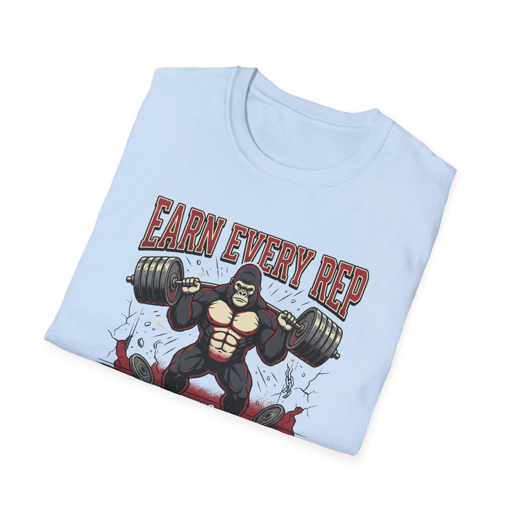 Earn Every rep T-Shirt