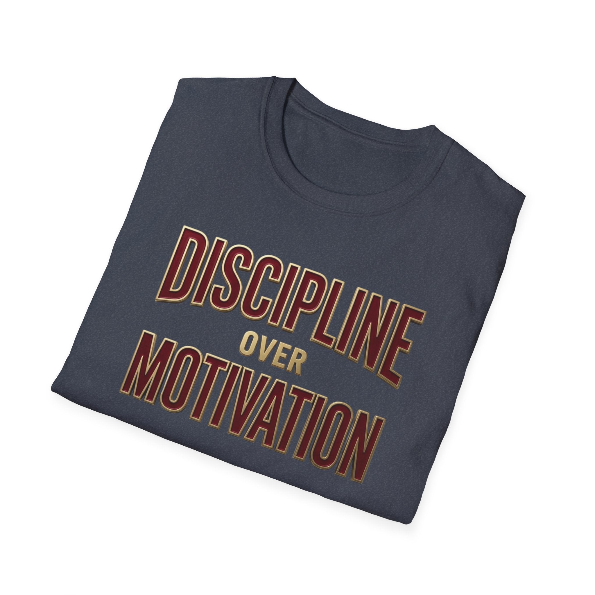 Discipline over motivation T-Shirt