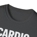Cardio Is a Scam T-Shirt
