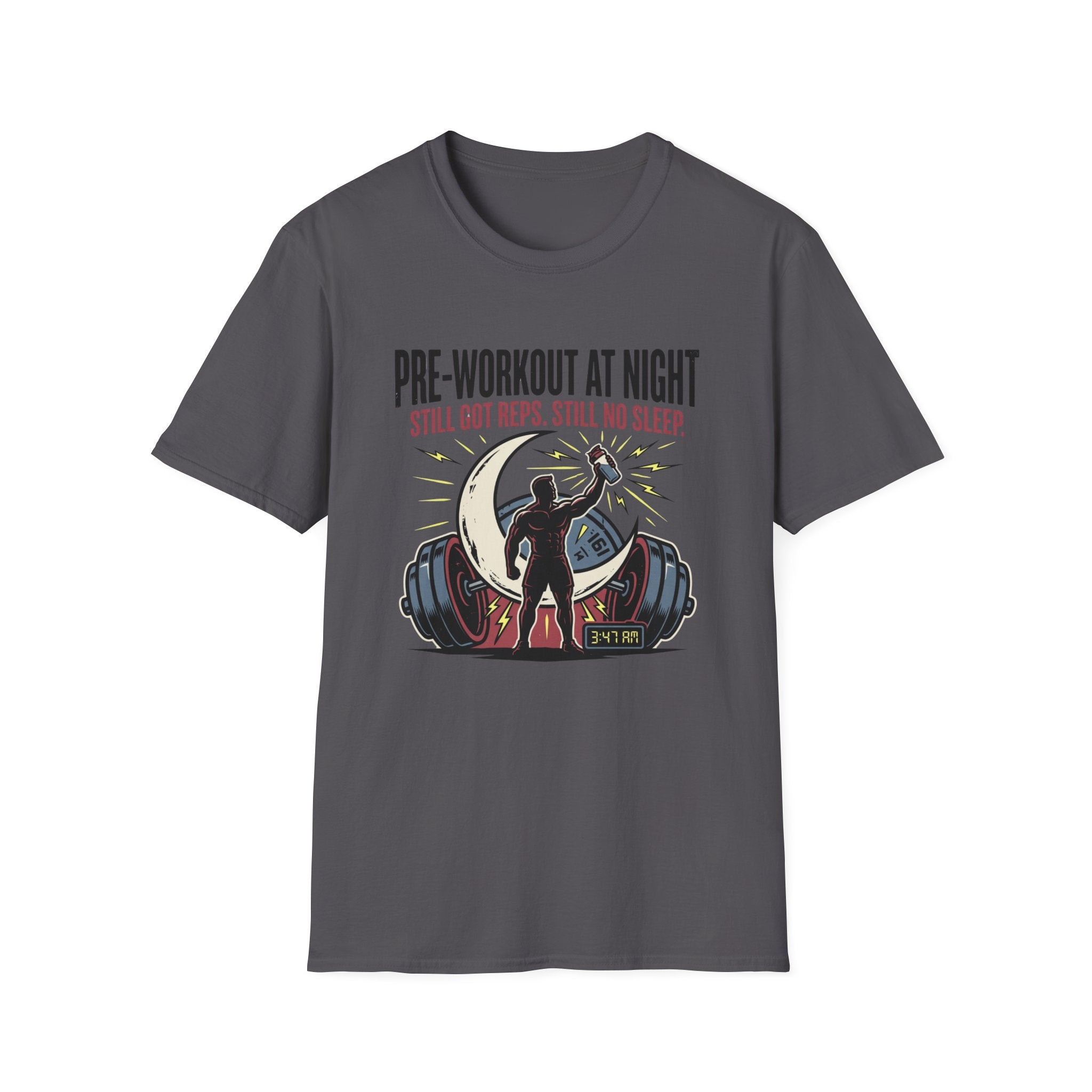 Pre at night Still got Reps Still No Sleep T-Shirt