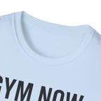 Gym Now, Tacos Later – Bold Workout Reward Tshirt