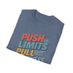 Push Limits. Pull Greatness. T-Shirt