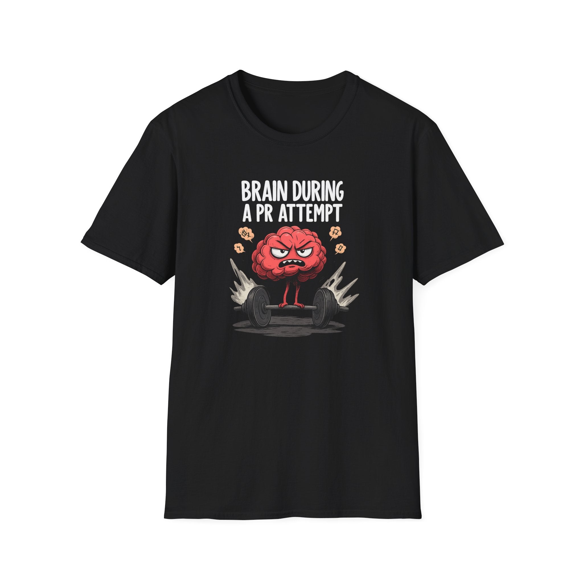 Brain During a PR Attempt T-Shirt