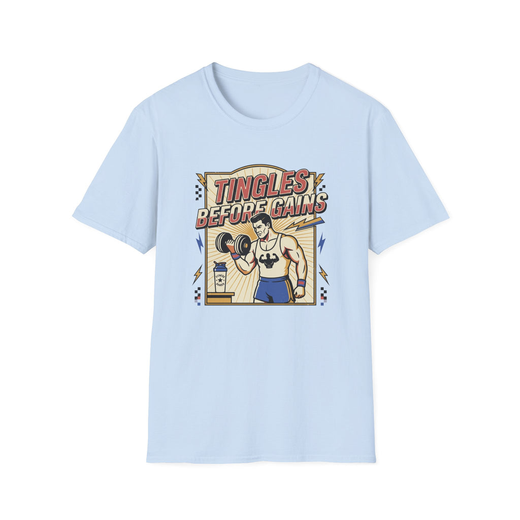 Tingles, before gains T-Shirt