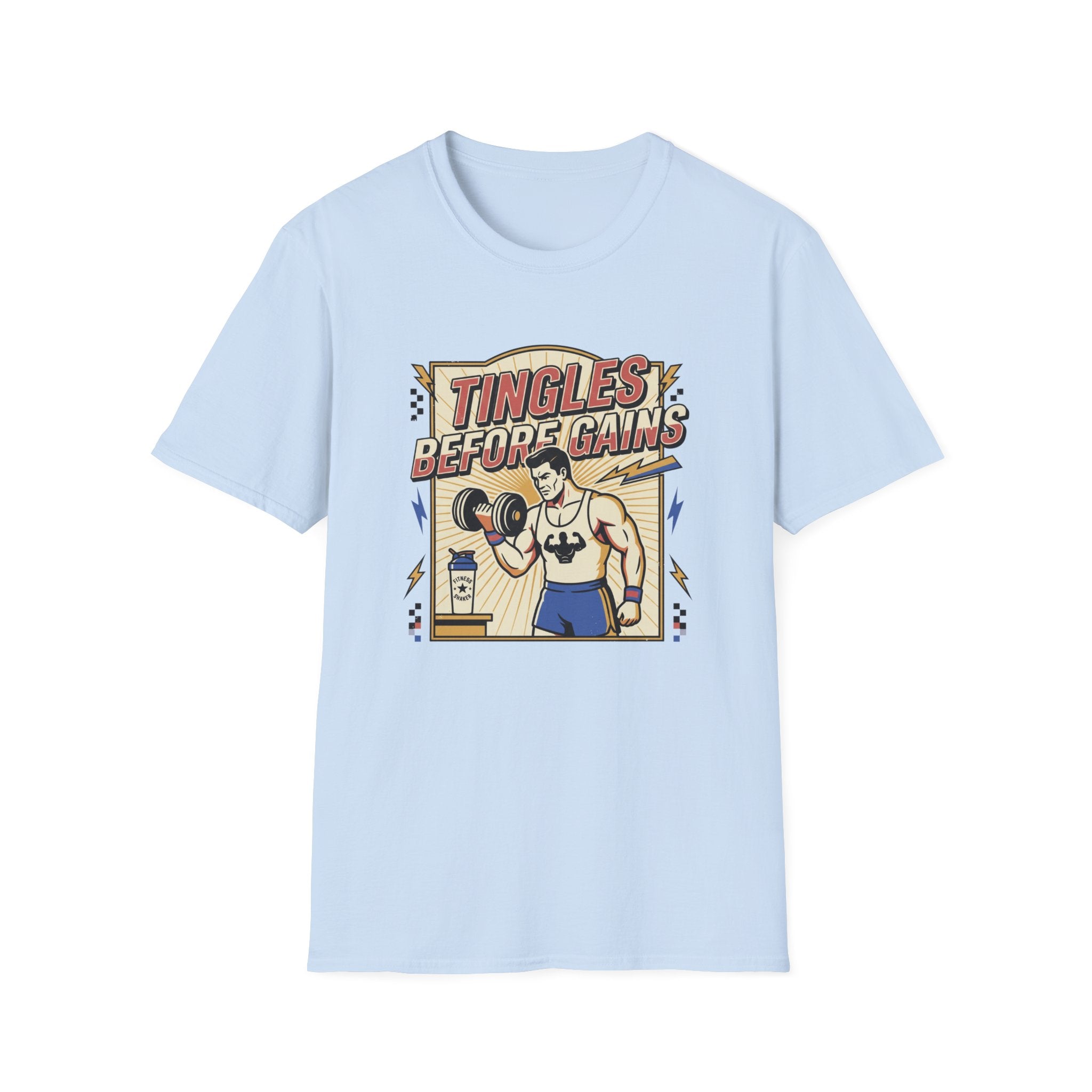 Tingles, before gains T-Shirt