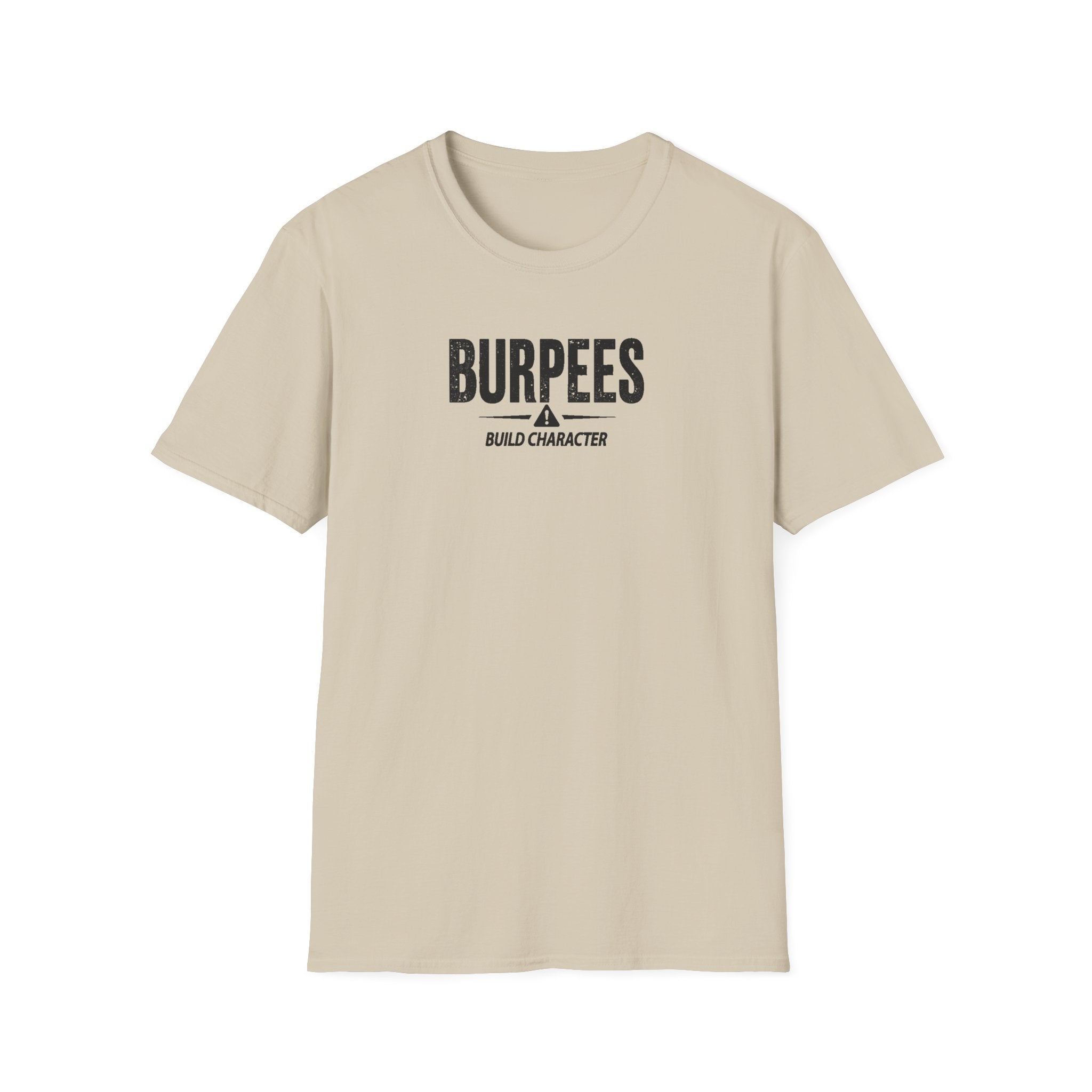 Burpees Build Character (Warning Edition) T-Shirt