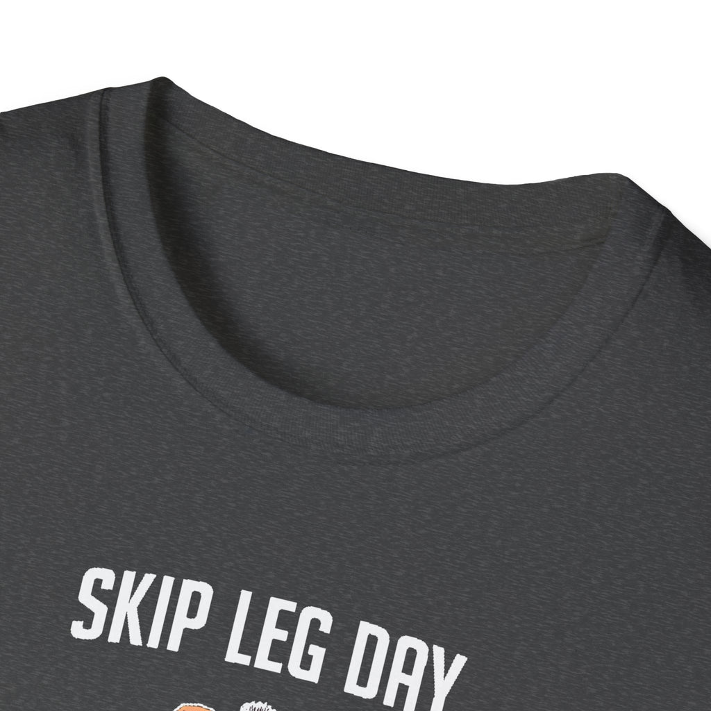 Skip Leg Day, Lose Respect – Full Physique Statement T-Shirt