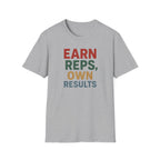 Earn Reps, Own Results – Bold Vintage Typography T-Shirt