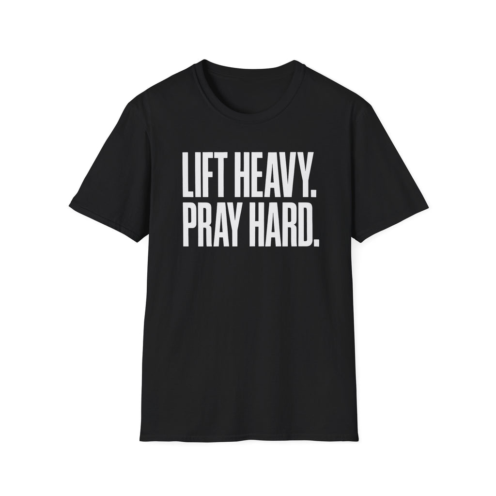 Lift Heavy. Pray Hard. – Bold Faith & Strength Tshirt