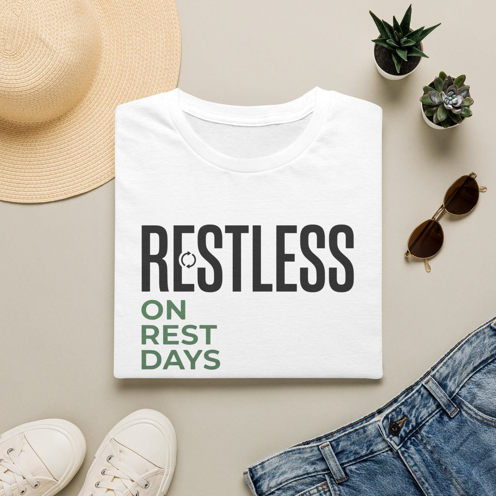 Restless on rest days T-Shirt
