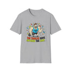 The tingles have entered the chat T-Shirt