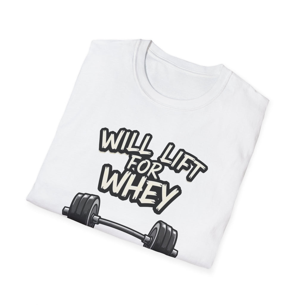 Will Lift for Whey – Monochrome Barbell Edition T-Shirt
