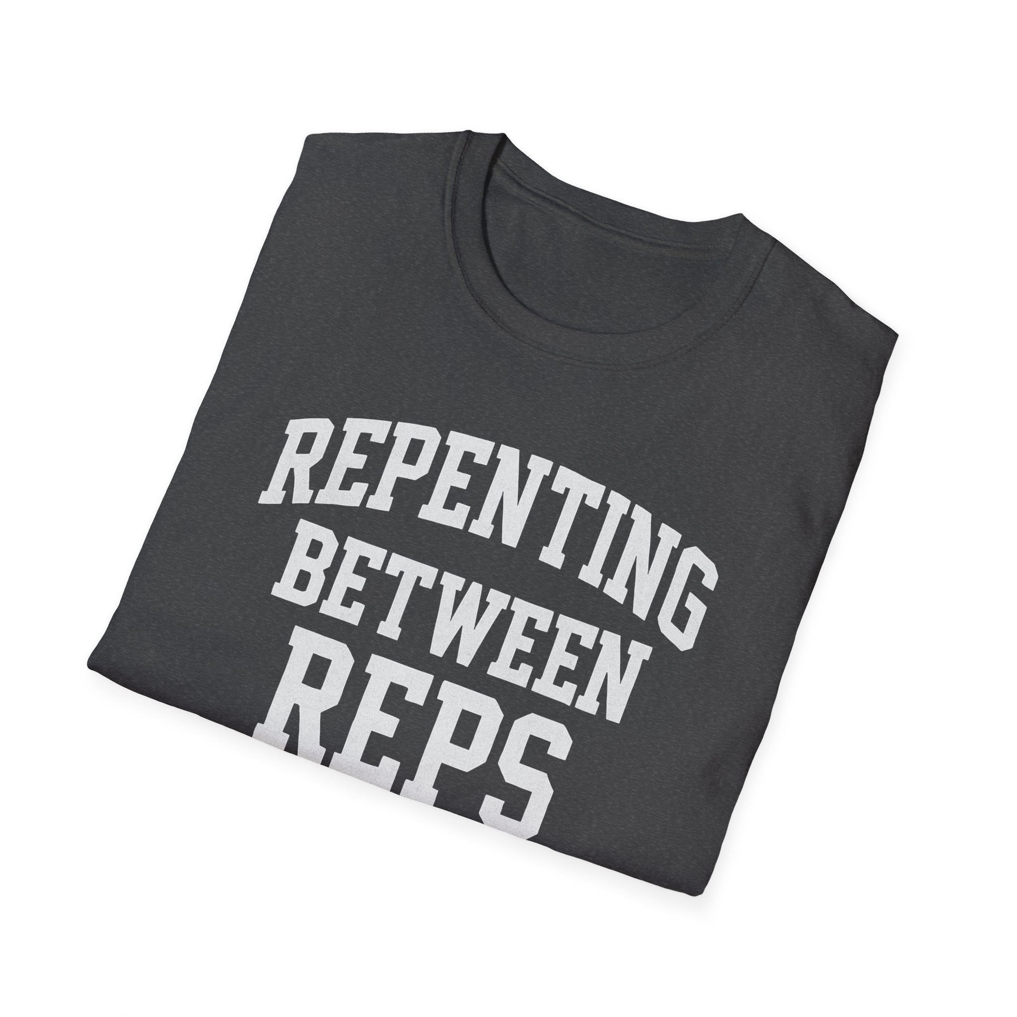Repenting Between Reps – Bold Faith & Fitness  Tshirt