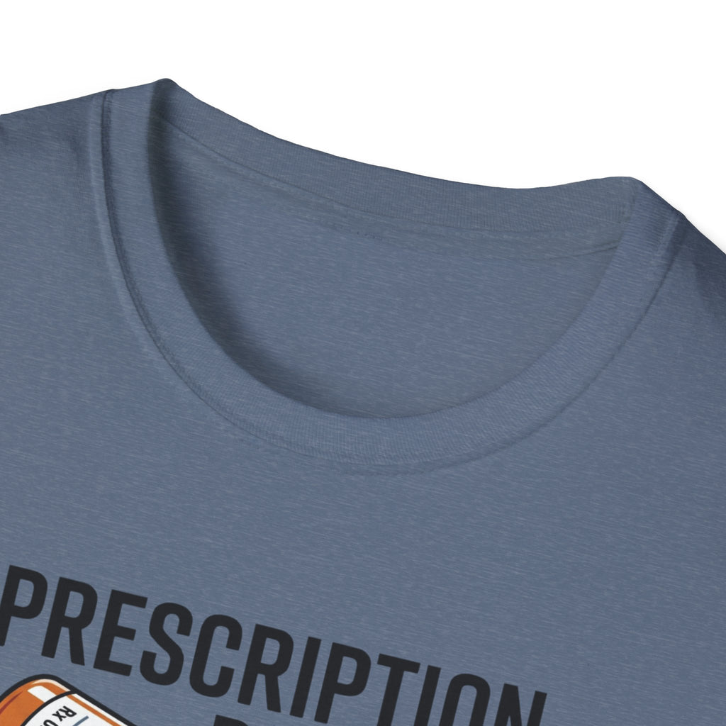 Prescription refilled - Gym T-Shirt