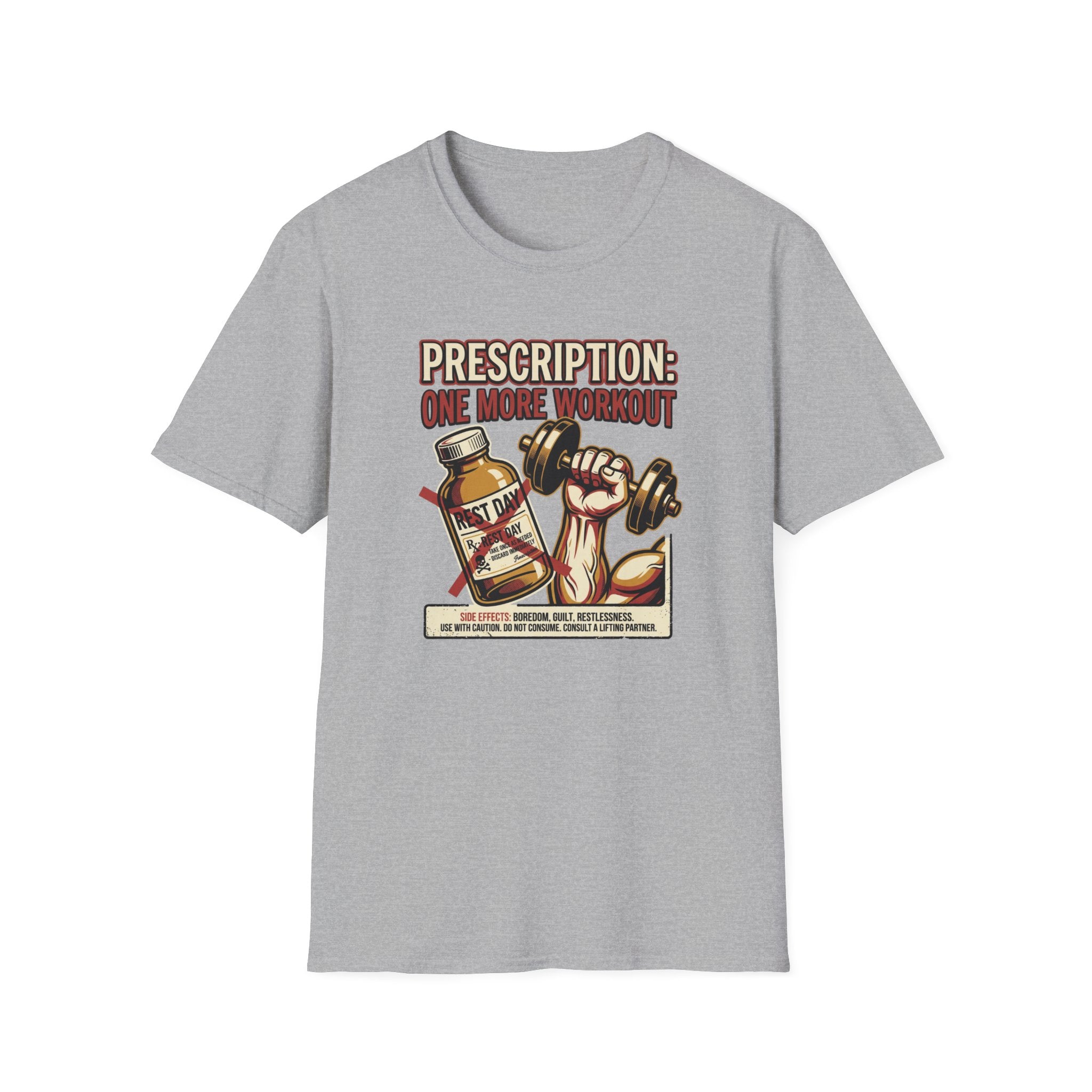 Prescription - One more workout T-Shirt