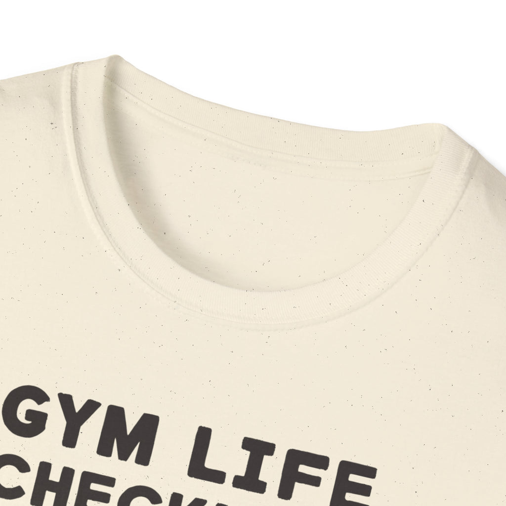 Gym Life Checklist – Satirical Edition T-Shirt