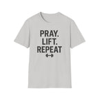 Pray. Lift. Repeat. – Faith and Focus Gym Tshirt