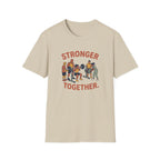 Stronger together 2 T-Shirt