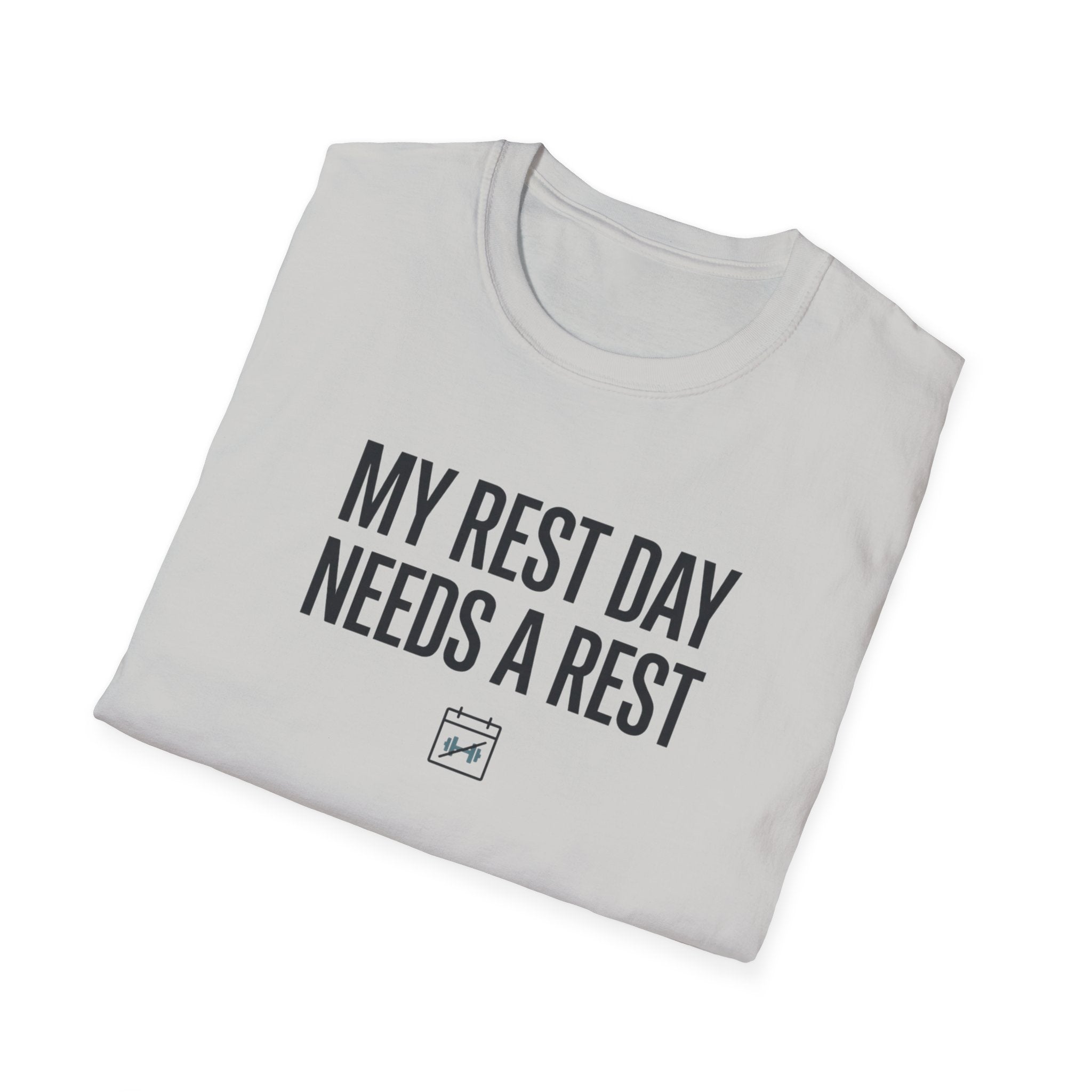 Rest day needs a rest T-Shirt