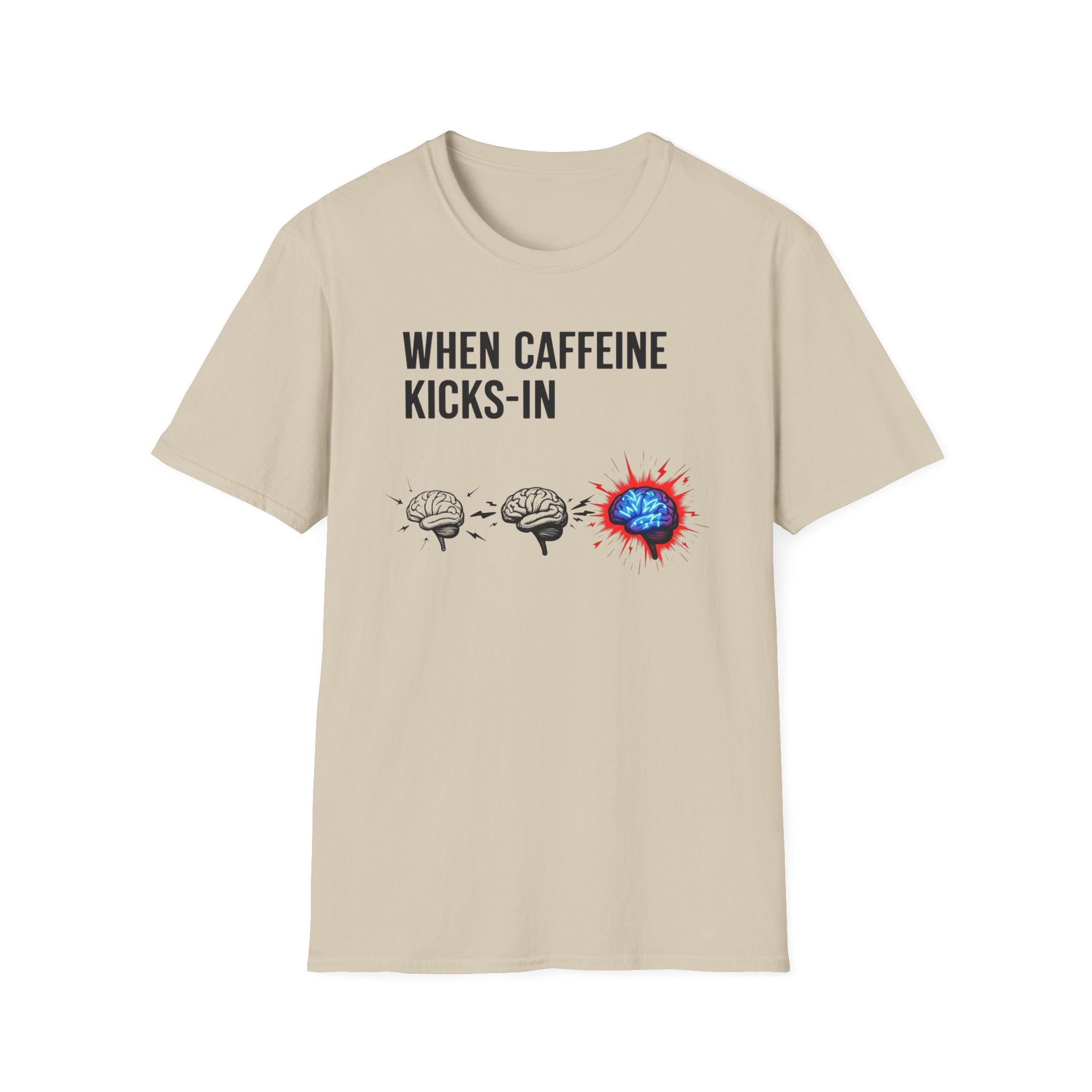 When Caffeine Kicks In – Brainstorm Mode Engaged T-Shirt