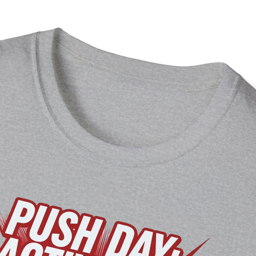 Push Day: Activated! T-Shirt