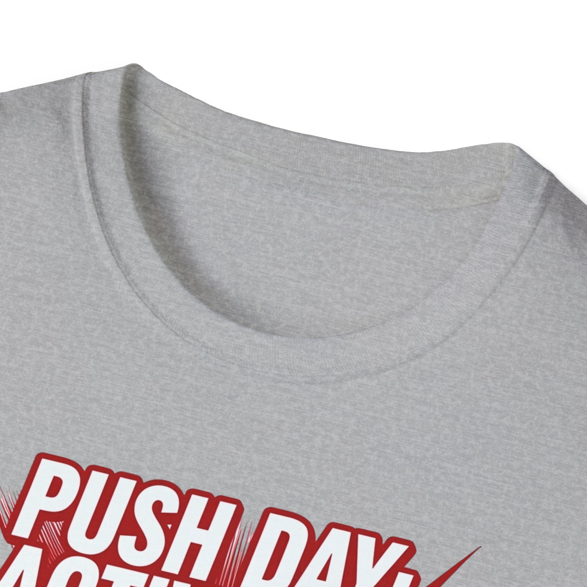 Push Day: Activated! T-Shirt