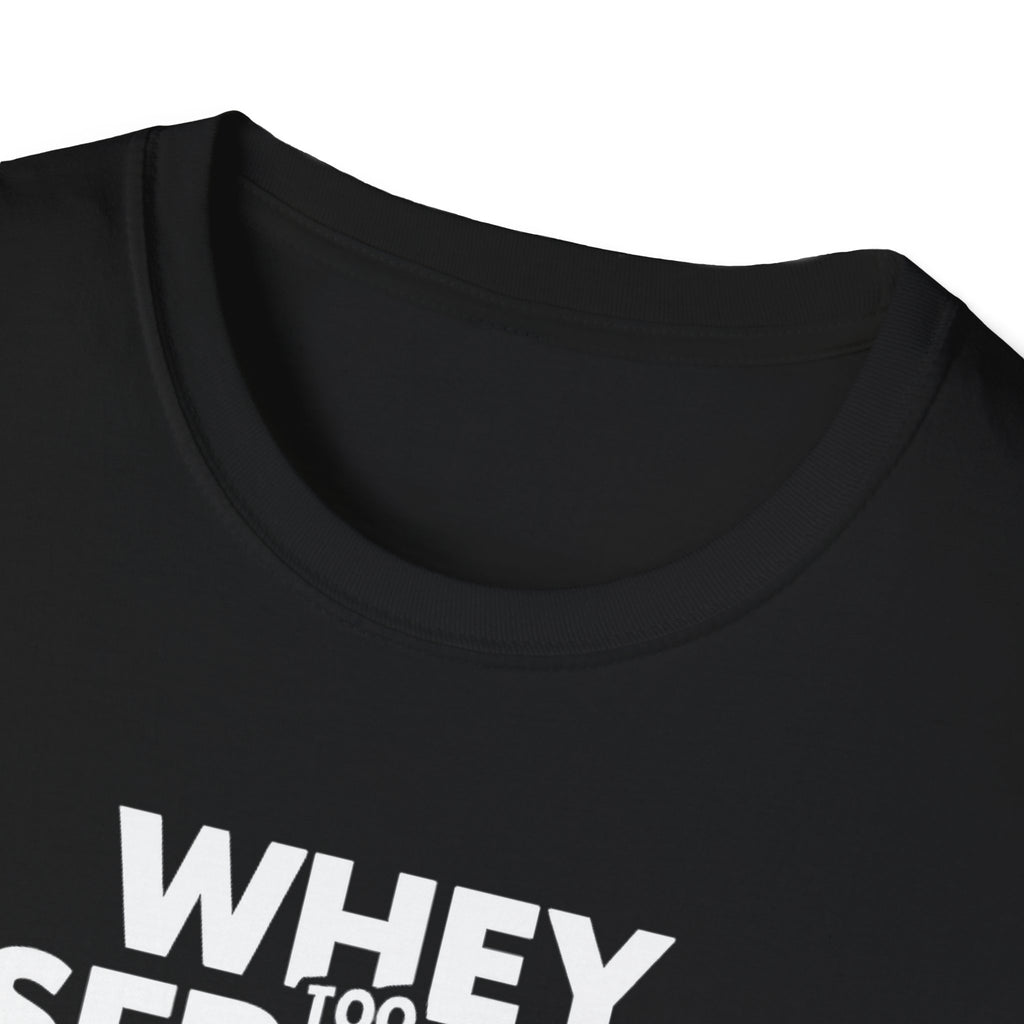 Whey Too Serious – Cartoon Shaker Edition T-Shirt